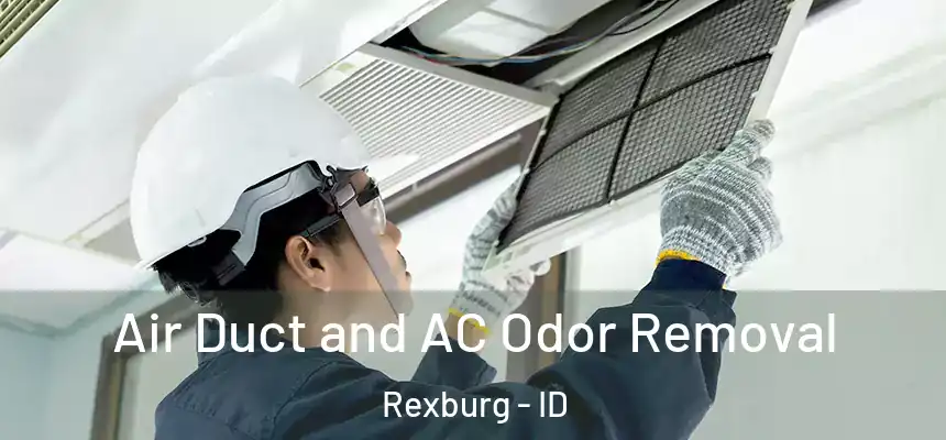 Air Duct and AC Odor Removal Rexburg - ID
